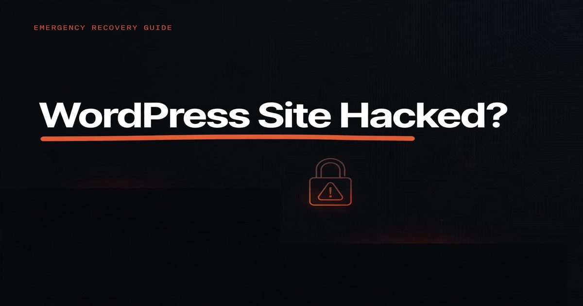 WordPress Site Hacked? Here's Exactly What to Do (2026 Emergency Guide) — Tutorials guide thumbnail