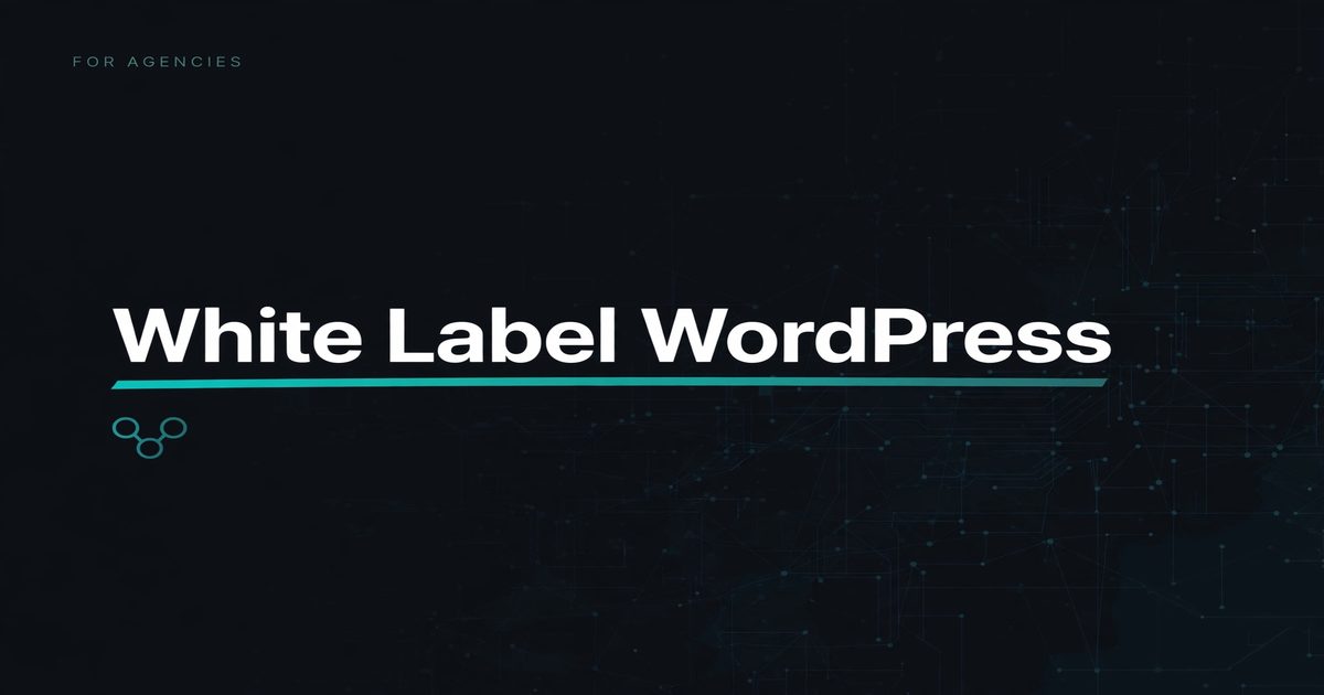 White Label WordPress Development for Agencies: 2026 Partner Guide — Tutorials guide thumbnail